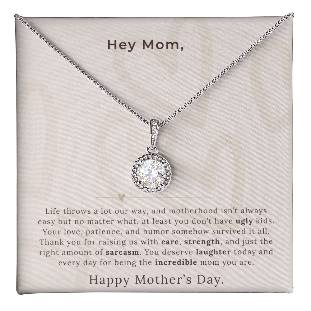 Happy Mother's Day – At Least You Don't Have Ugly Kids