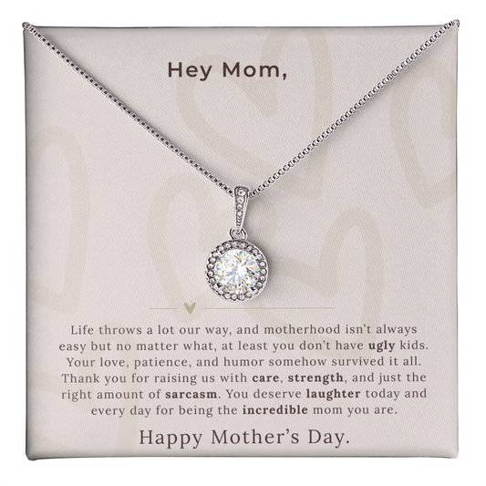 Happy Mother's Day – At Least You Don't Have Ugly Kids