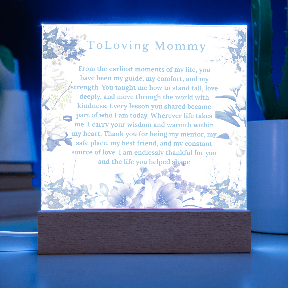 To my mommy acrylic- Dear mommy