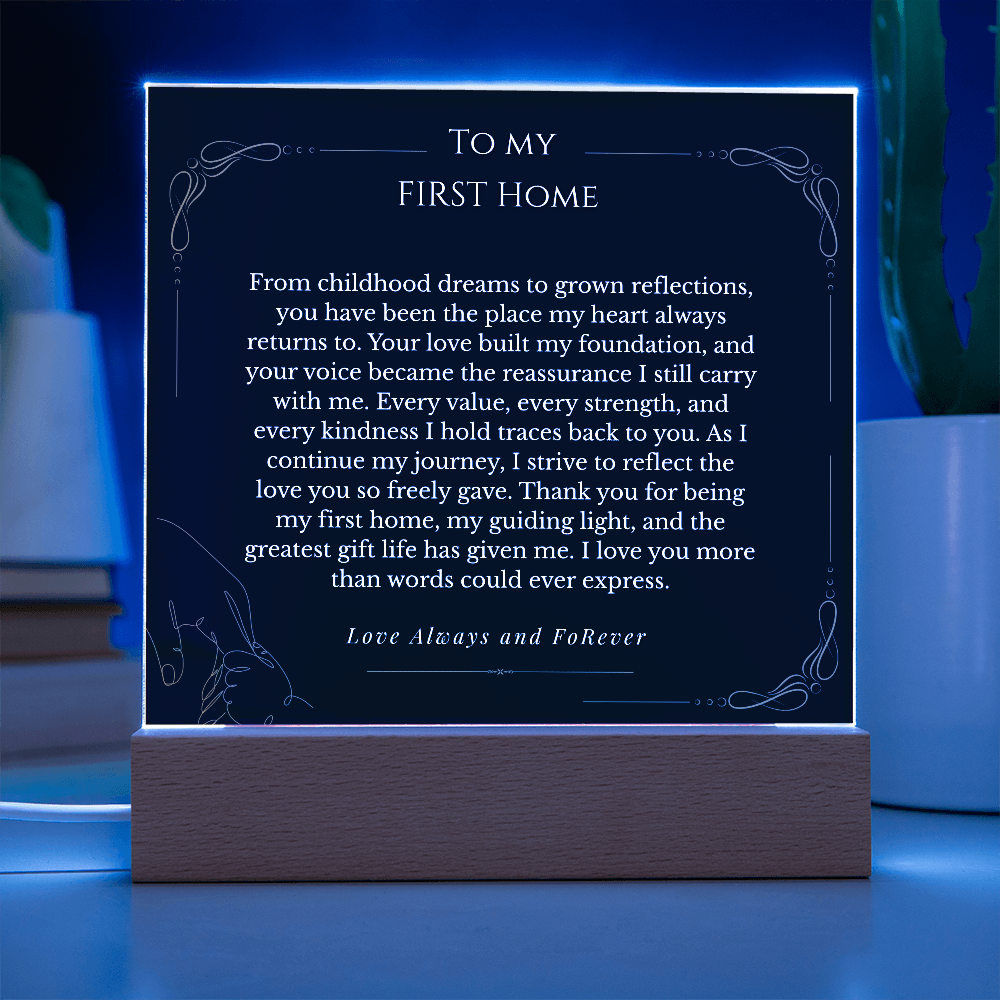 To my mom acrylic- First Home
