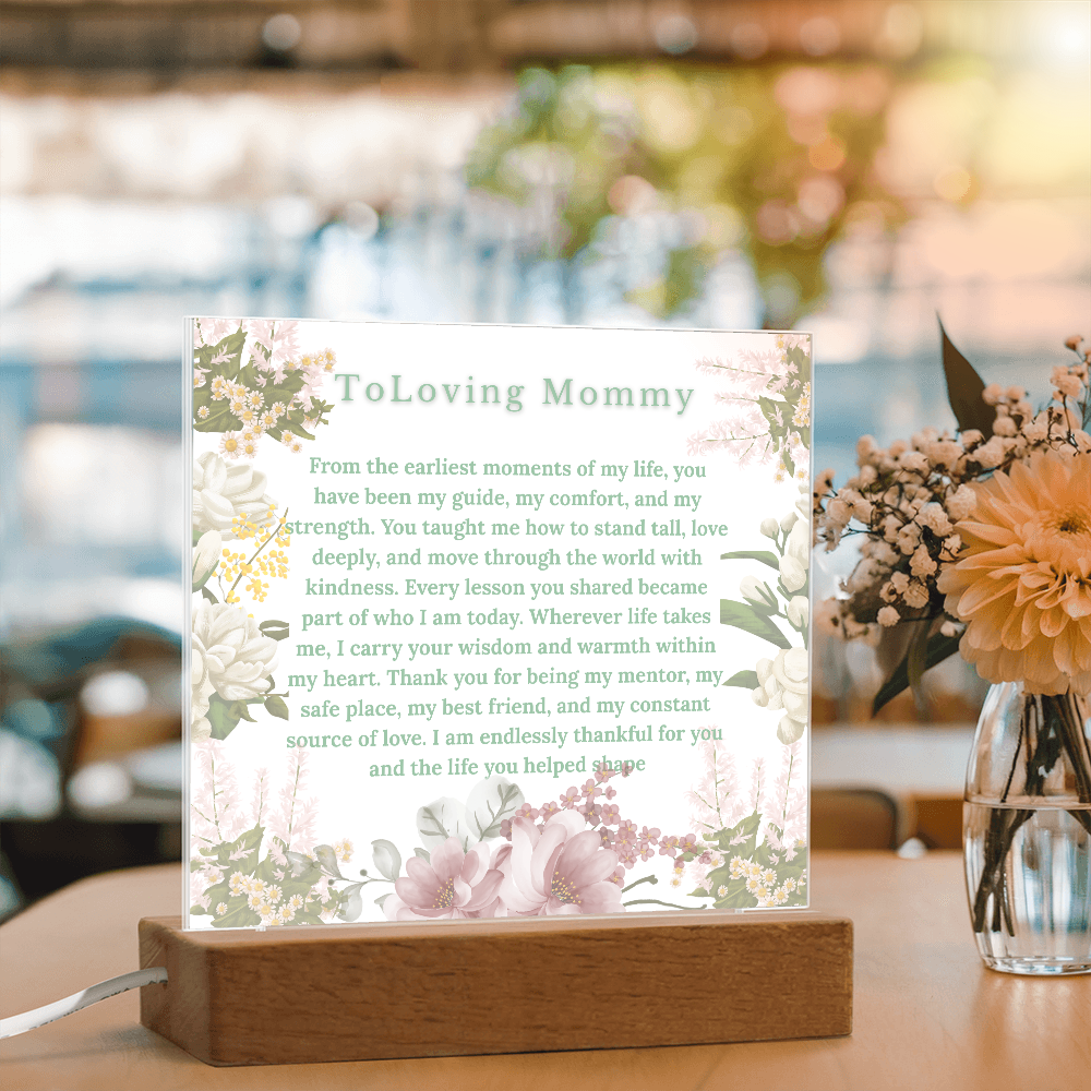 To my mommy acrylic- Dear mommy
