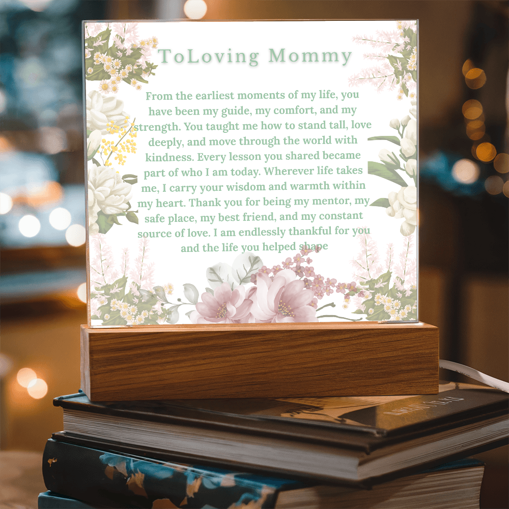 To my mommy acrylic- Dear mommy