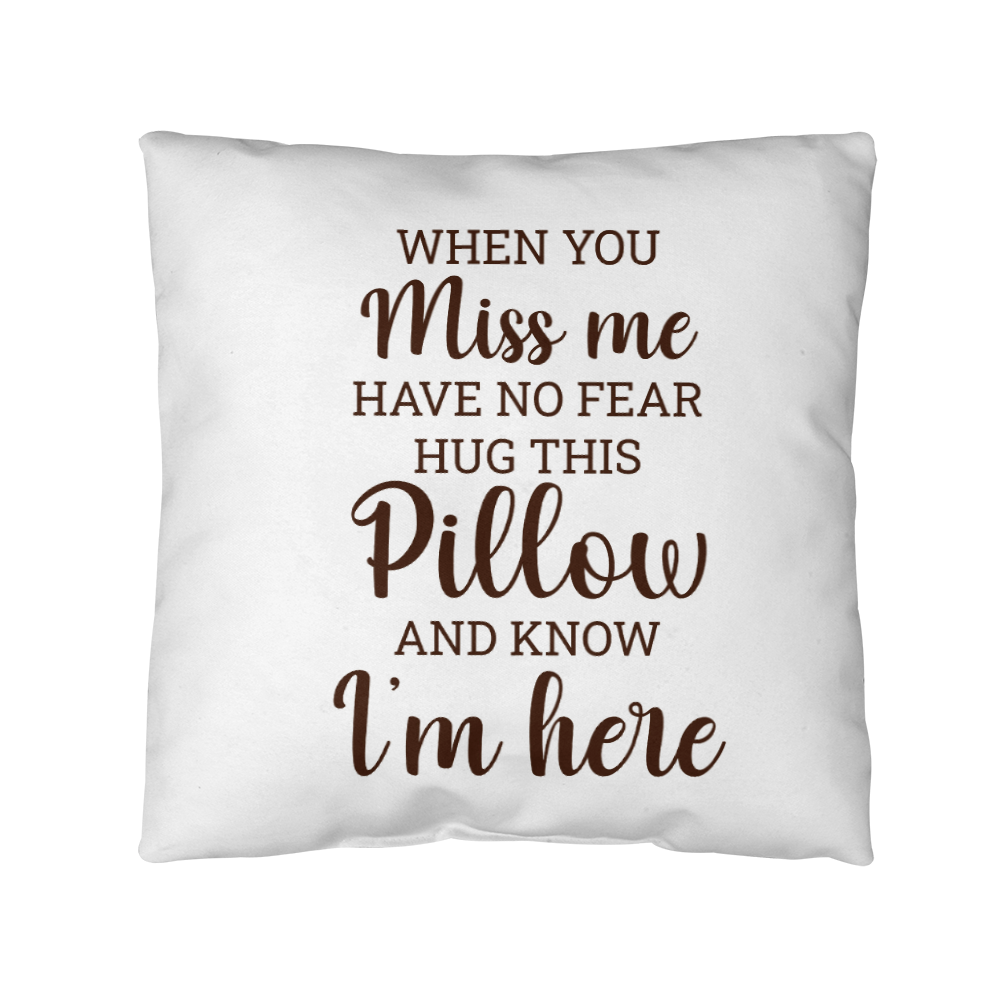 When You Miss Me | Outdoor Pillow