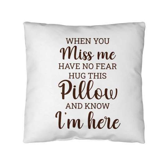 When You Miss Me | Outdoor Pillow