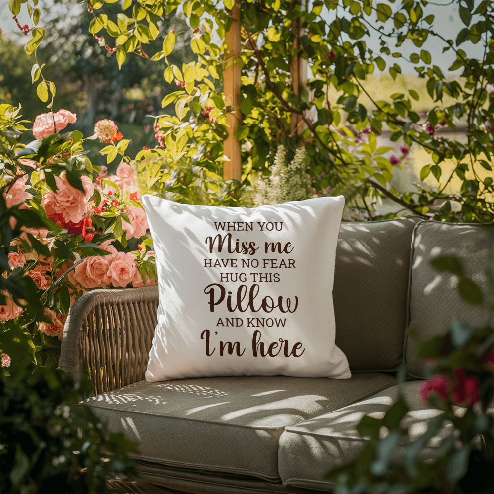 When You Miss Me | Outdoor Pillow