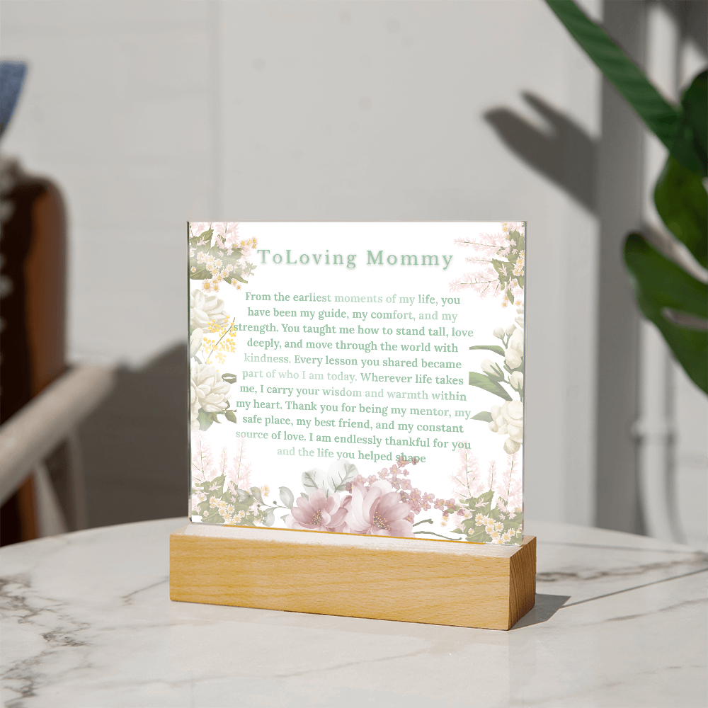 To my mommy acrylic- Dear mommy