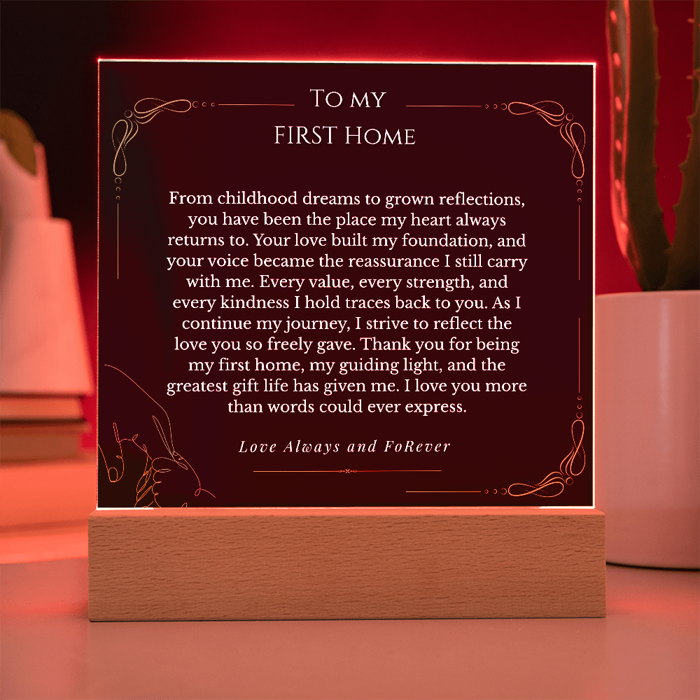 To my mom acrylic- First Home