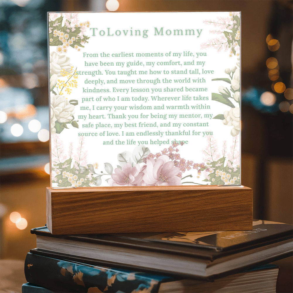 To my mommy acrylic- Dear mommy