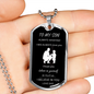 To son from dad- dog tag Always remember