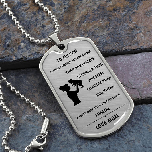 To my son from mom l  braver than you think l silver l dog tag
