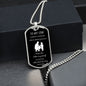 To son from dad- dog tag Always remember