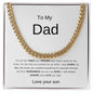 Cuban Link necklace- to dad from son