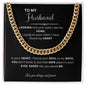Cuban link chain- to my husband