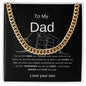 Cuban link Necklace- to son from dad
