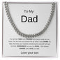 Cuban Link necklace- to dad from son